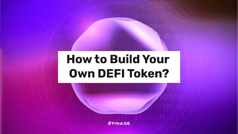 How to Build Your Own DEFI Token?