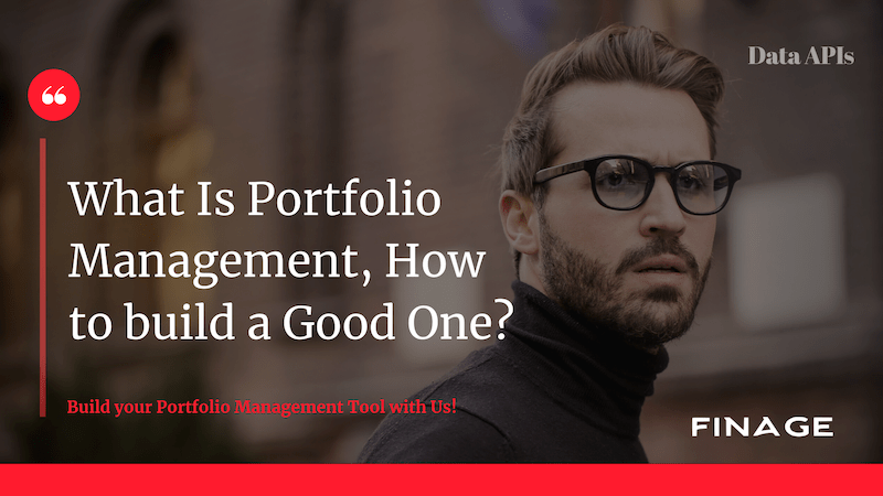 finage-blog-what-is-portfolio-management-how-to-build-a-good-one